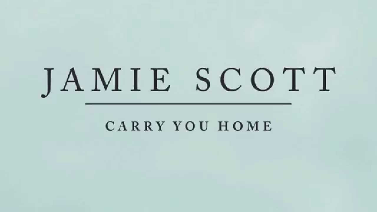 Jamie Scott - Carry You Home (Audio)
