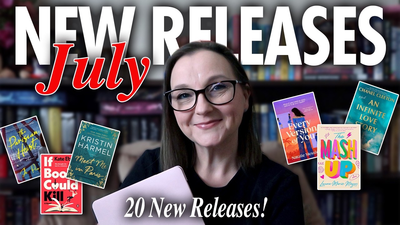 July 2026 New Book Releases 🌞 20 Books You Need to Know About!