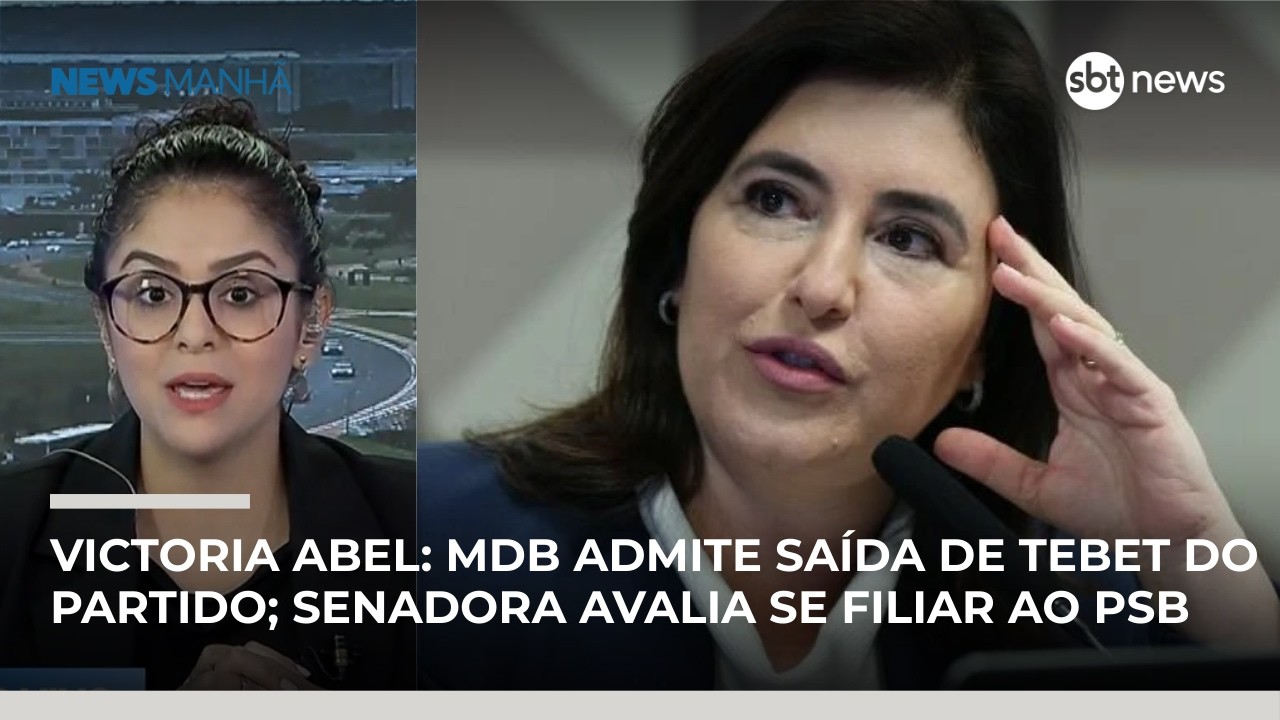 Victoria Abel: MDB admite saída de Tebet do partido; senadora avalia se filiar ao PSB | #NewsManhã