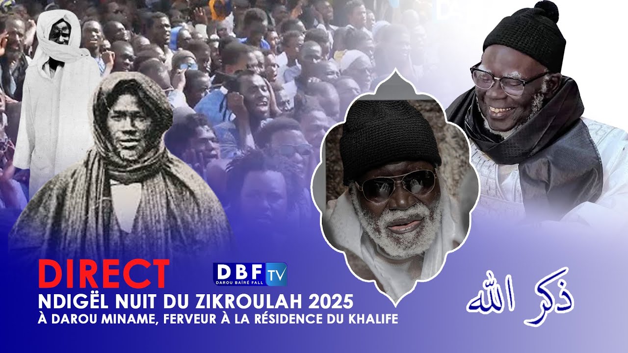 🔴En Direct: Ndigël Nuit du Zikroulah 2025 à Darou Miname, Ferveur à la Résidence du Khalife