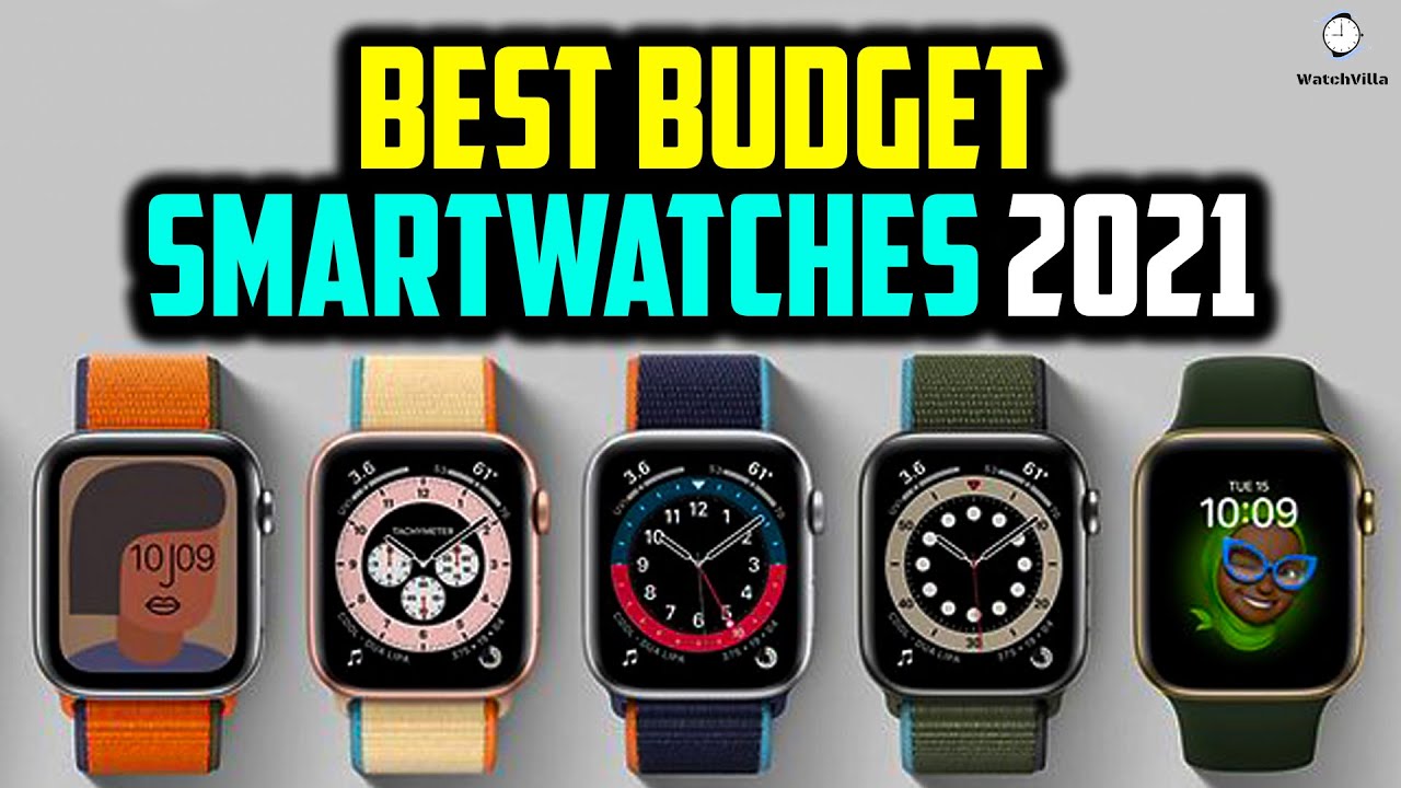 Top 5: Best Budget SmartWatches in 2021