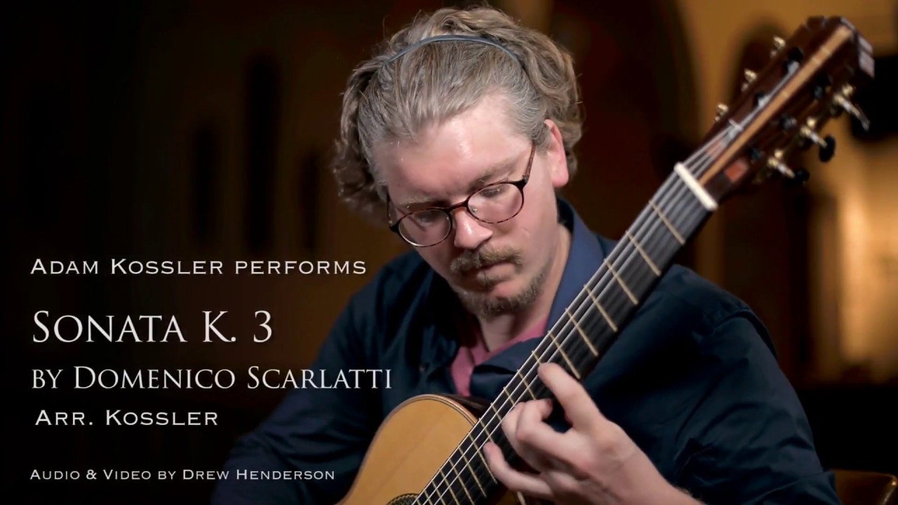 Adam Kossler performs Sonata K. 3 by Domenico Scarlatti | Strings By Mail
