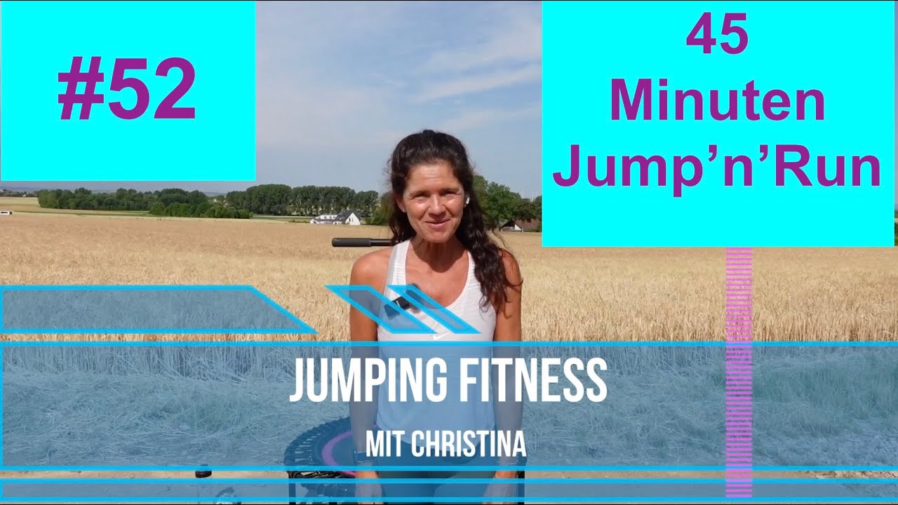 #52 Jumping Fitness 45 Minuten  Non Stop Jump'n'Run Workout Rebounder  