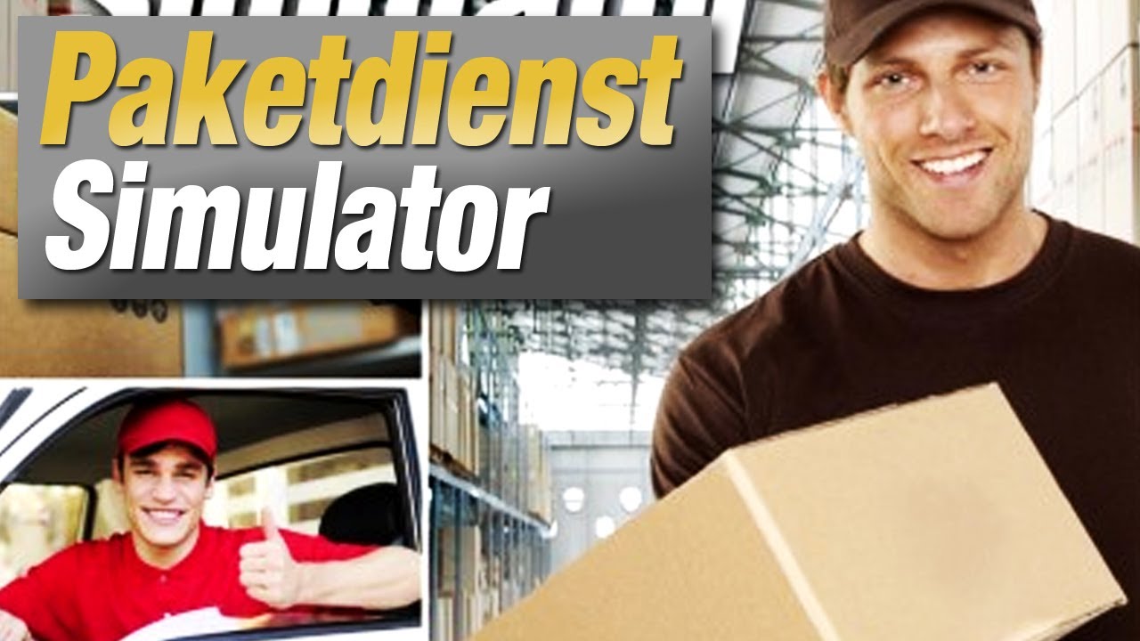 Let's Play Paketdienst Simulator #001 [Deutsch] [HD+] - Du bist geliefert!