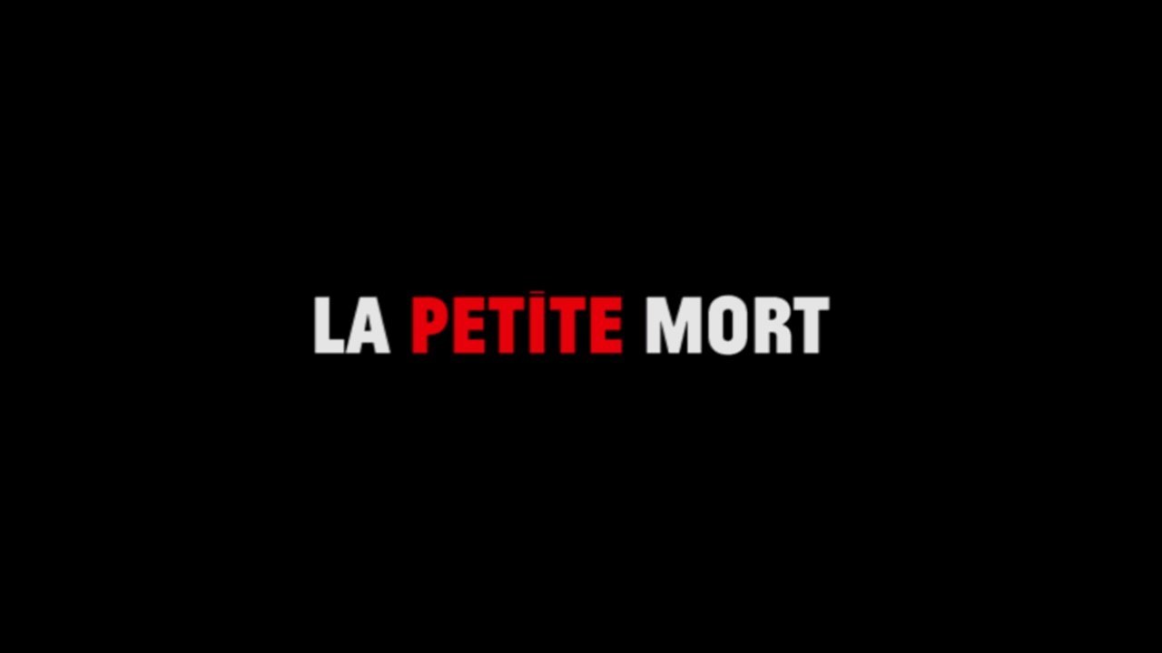 La Petite Mort | Trailer |