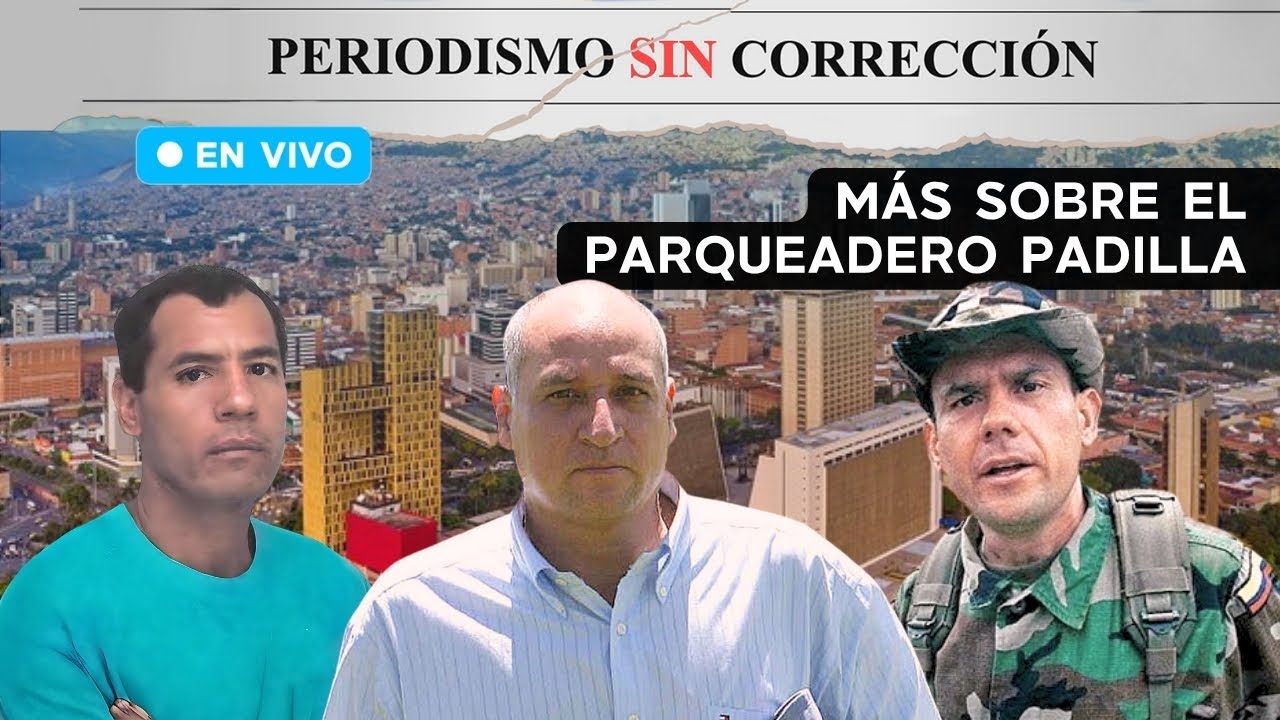 M&aacute;s sobre el Parqueadero Padilla | Periodismo Sin Correcci&oacute;n - Alfredo Serrano