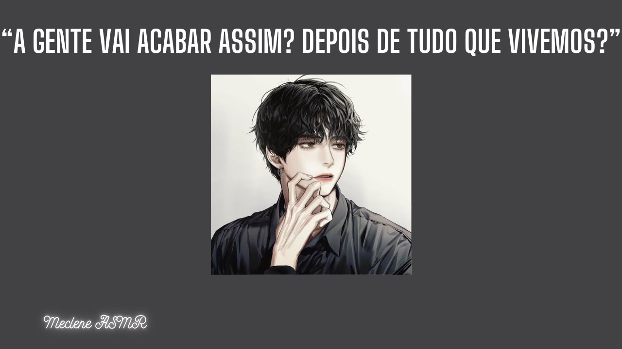 [ASMR] - MELHOR AMIGO COM CIÚMES DE VOCÊ [MECLENE]