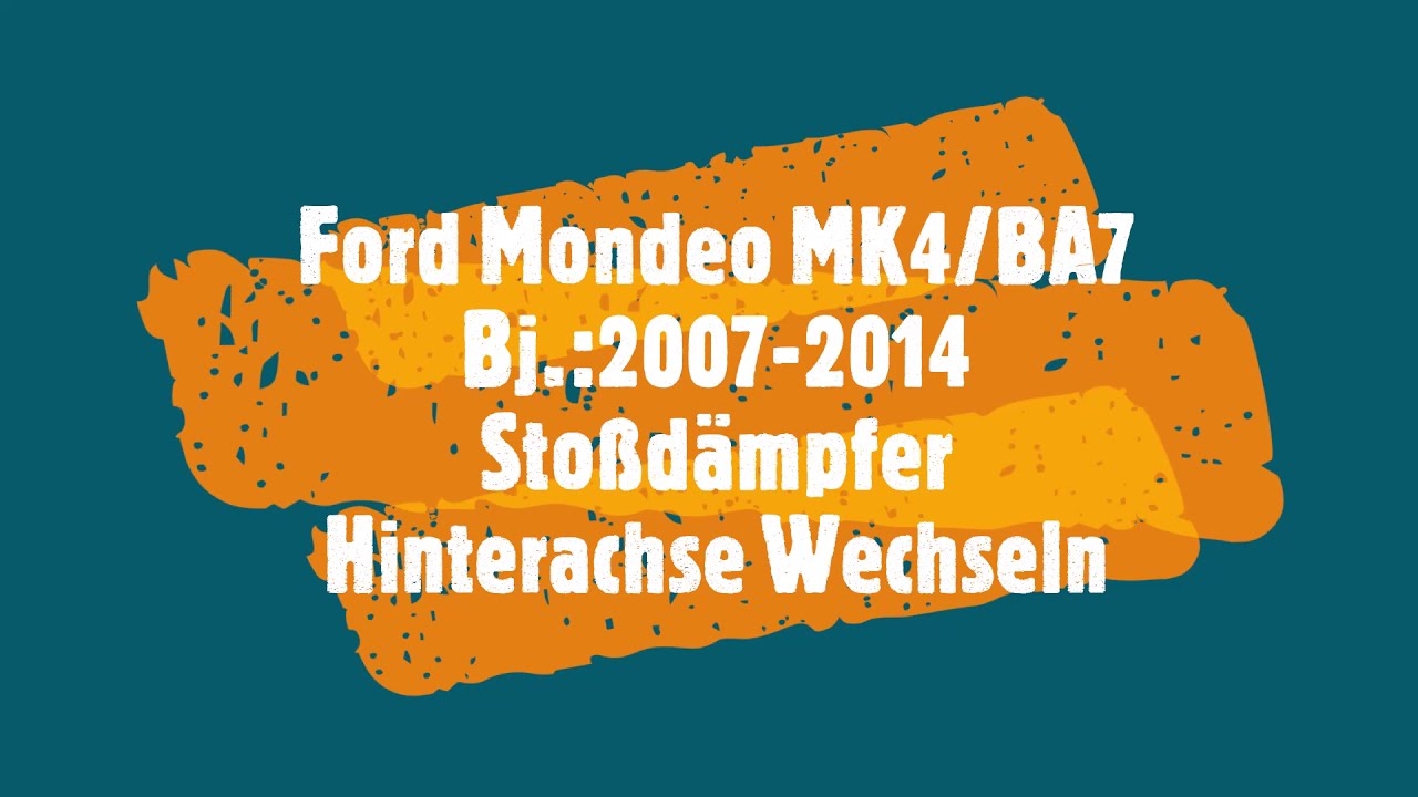 Ford Mondeo MK4/BA7 Stoßdämpfer Hinterachse Wechseln