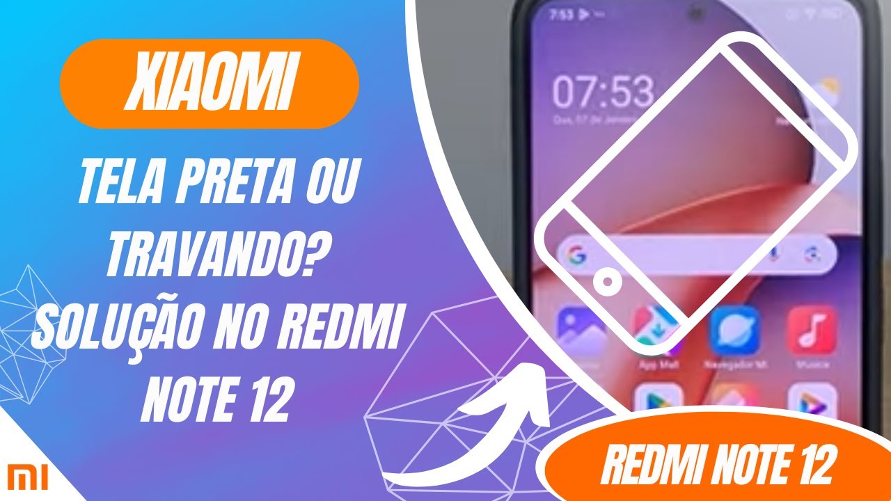 Tela preta ou travando? solução no Redmi Note 12 - Passo a passo