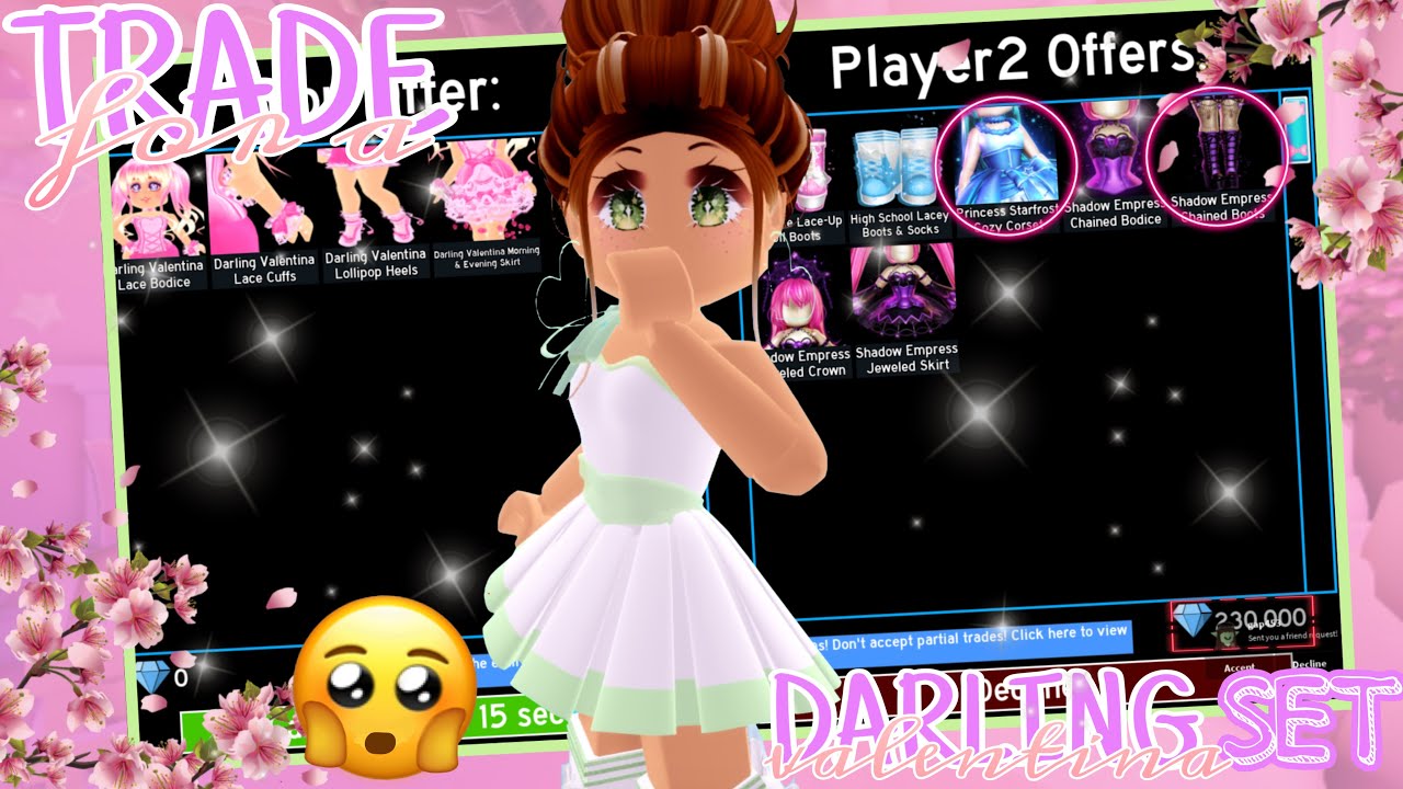 Что люди ТОРГУЮТ за набор ДАРЛИНГ ВАЛЕНТИНА! //Roblox Royale Высокий ТОРГОВЛЯ и социальные экспер...