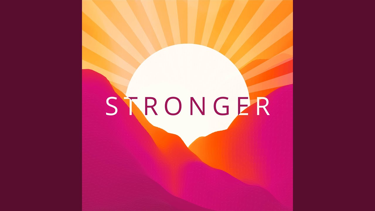 Stronger