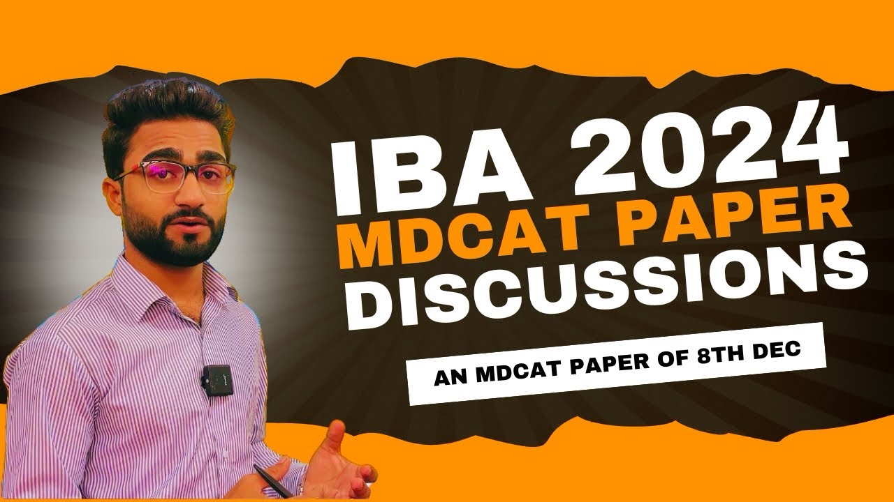 IBA MDCAT Paper 8th Dec breakdown || Detailed analysis and Review of physics portion.