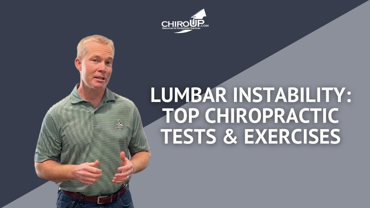 Lumbar Instability: Top Chiropractic Tests & Exercises