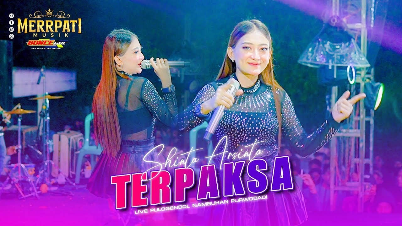 TERPAKSA SHINTA ARSINTA MERRPATI MUSIK NAMBUHAN PURWODADI GROBOGAN