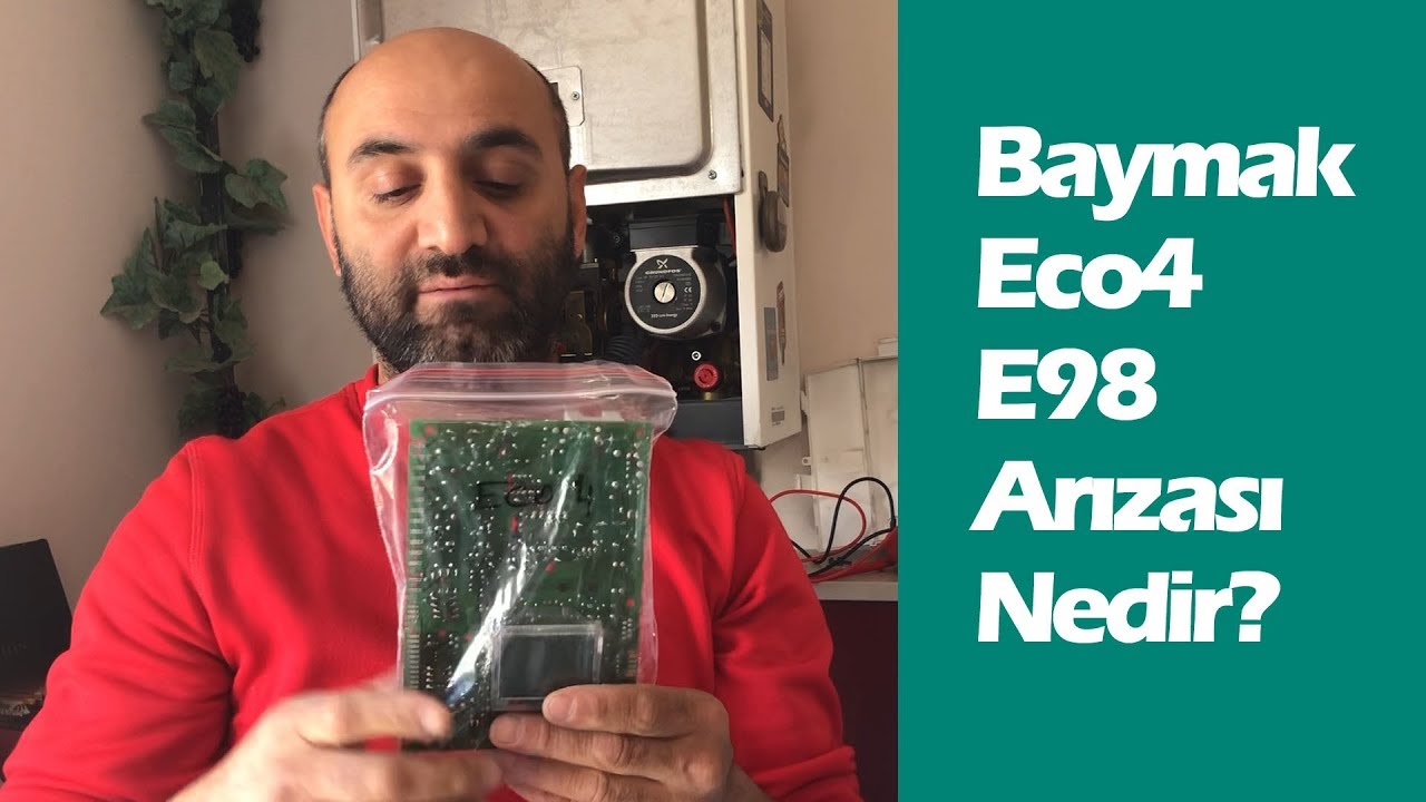 Baymak Eco4 E98 Arızası Nedir? Bağlıca, Ümitköy Baymak Servisi E98 Arızasını Nasıl Giderdi?