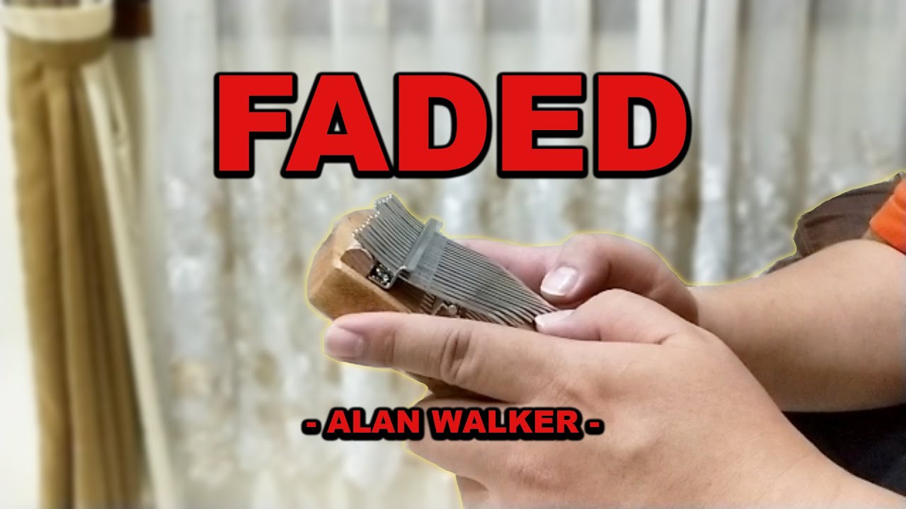 FADED By ALAN WALKER - Kalimba with Easy Tab