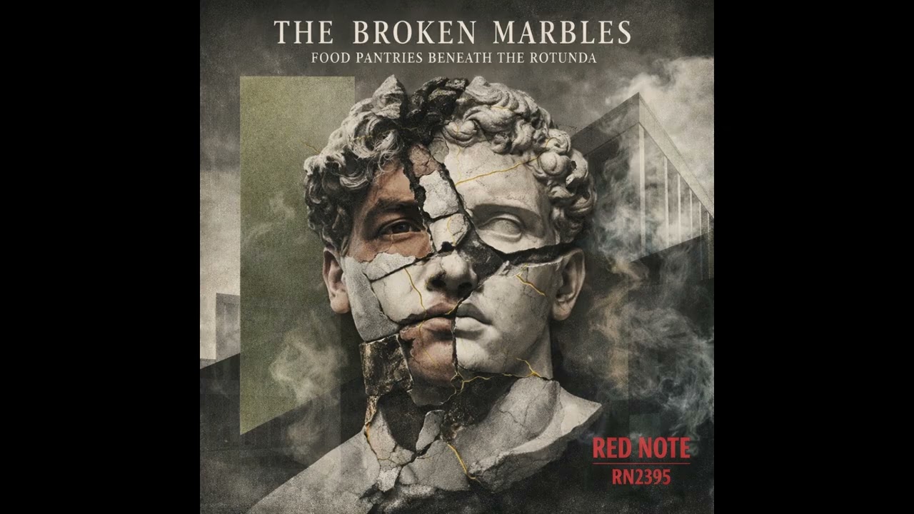 The Broken Marbles   Food Pantries Beneath the Rotunda   Red Note Jazz