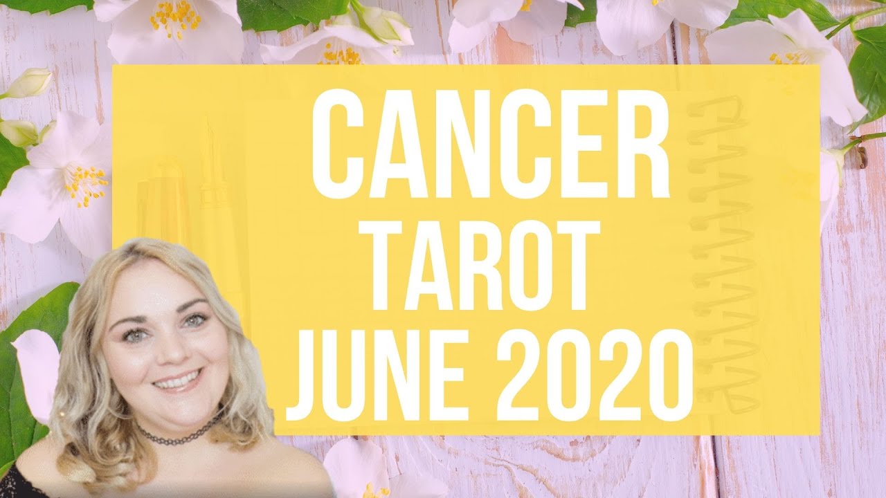 Cancer June Tarot 2020 🔮♋