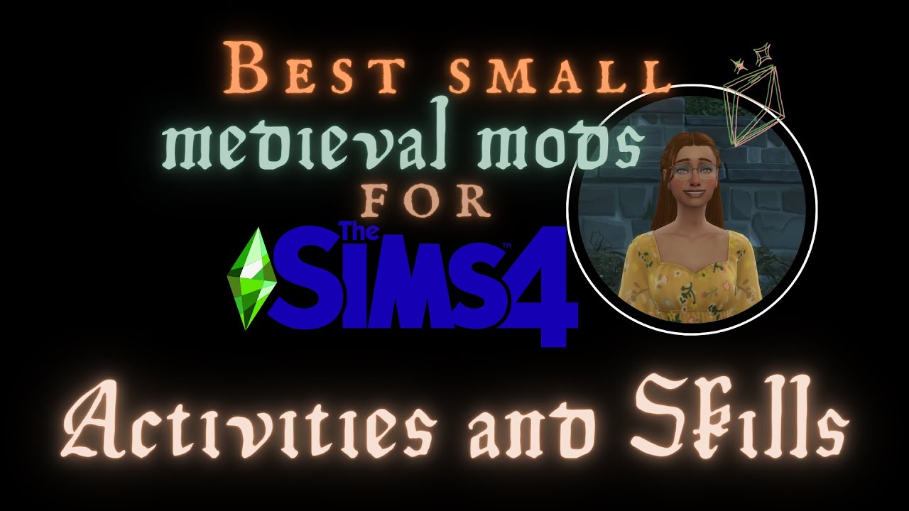 Лучшие моды на навыки и занятия в Sims 4 Medieval