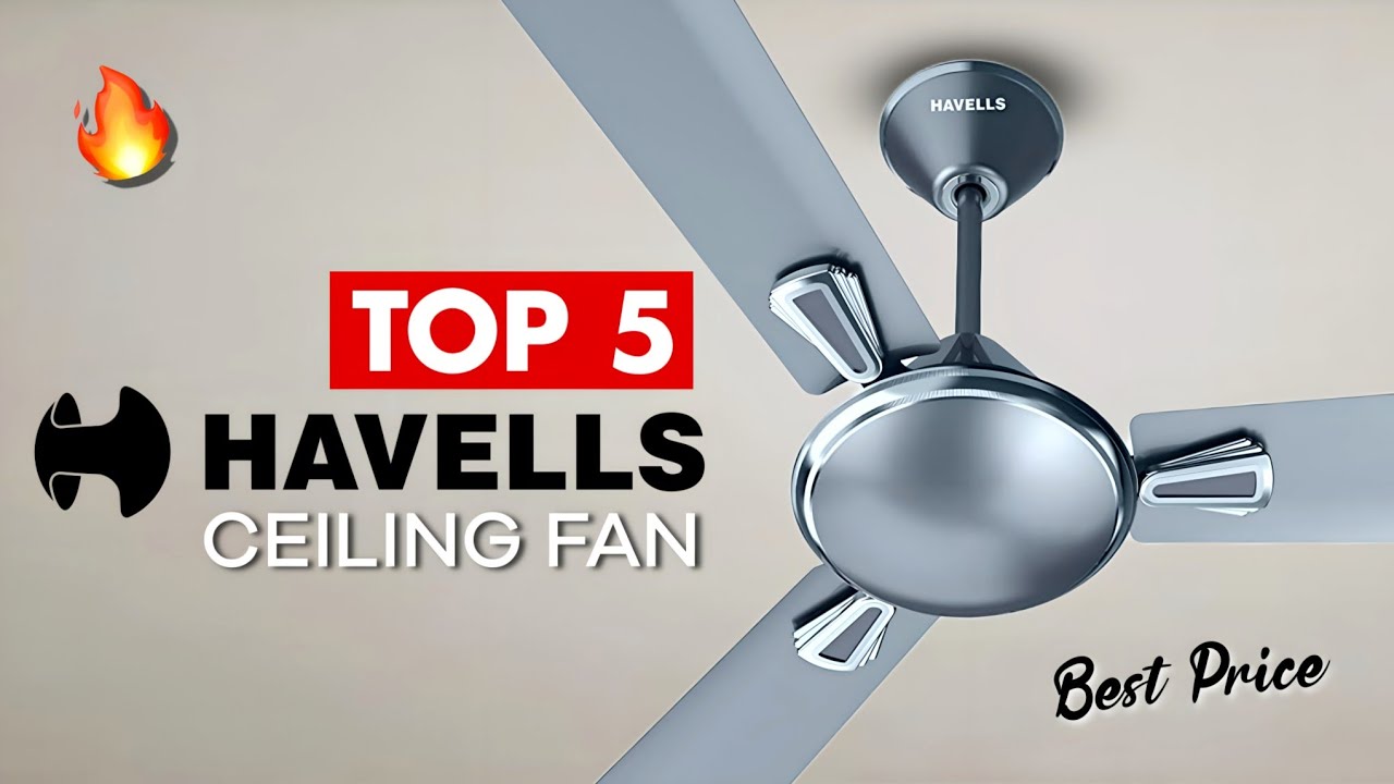 Top 5 Best Havells Ceiling Fan In India 2025 | Havells Ceiling Fan Under 2000 | Havells Fan Review