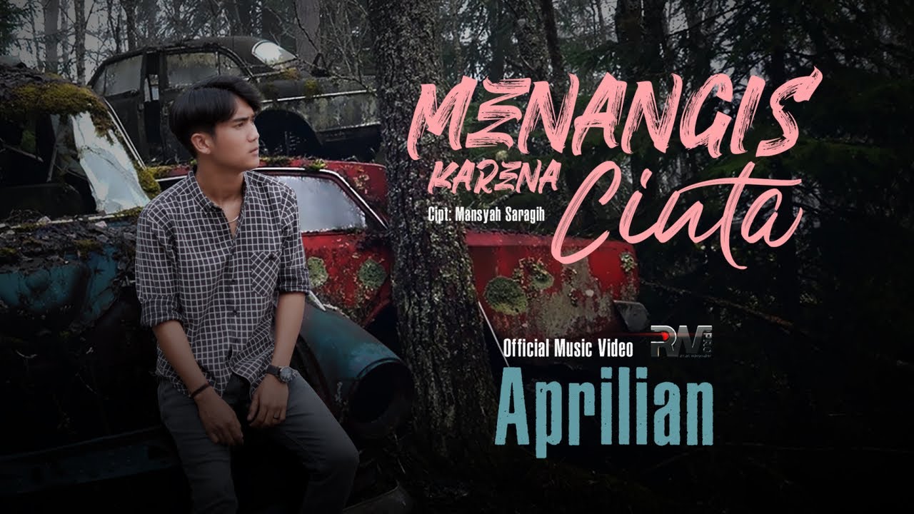 Aprilian - MENANGIS KARENA CINTA (Official Music Video)
