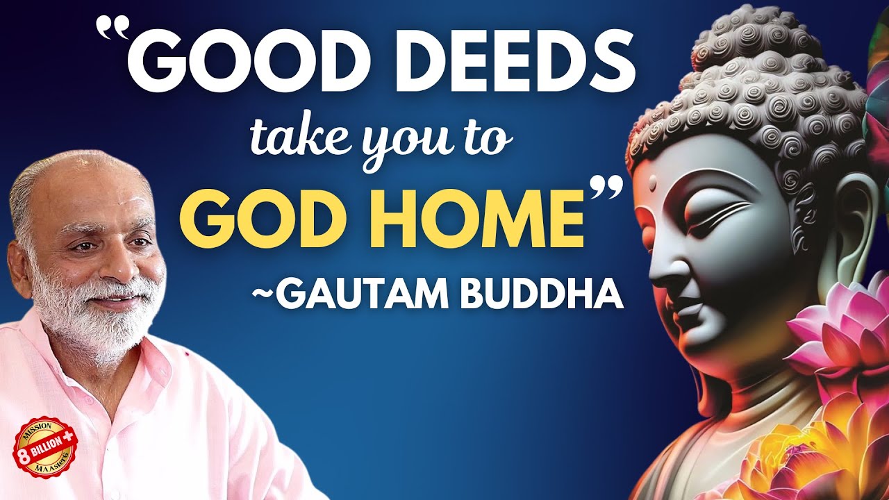 Good deeds take you to God Home - Gautam Buddha | Shabdyog | Meditation through listening