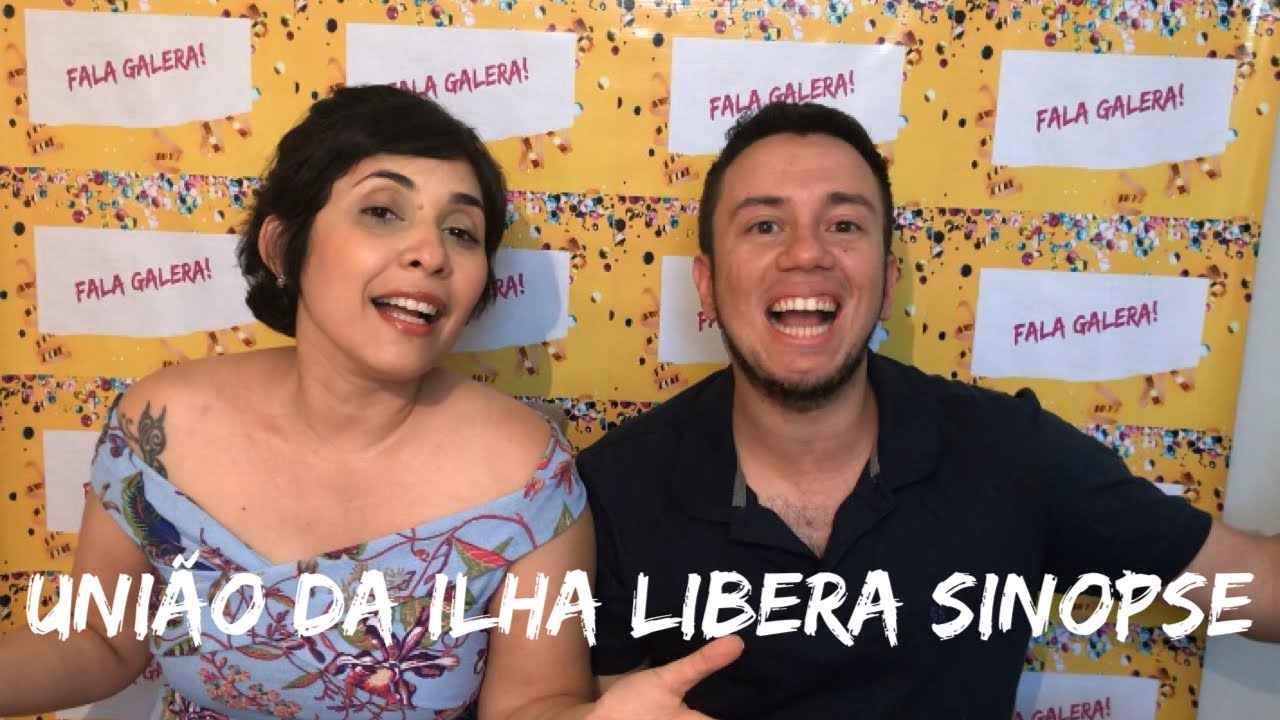 UNIÃO DA ILHA DIVULGA SUA SINOPSE FALTANDO 49 DIAS PARA O CARNAVAL