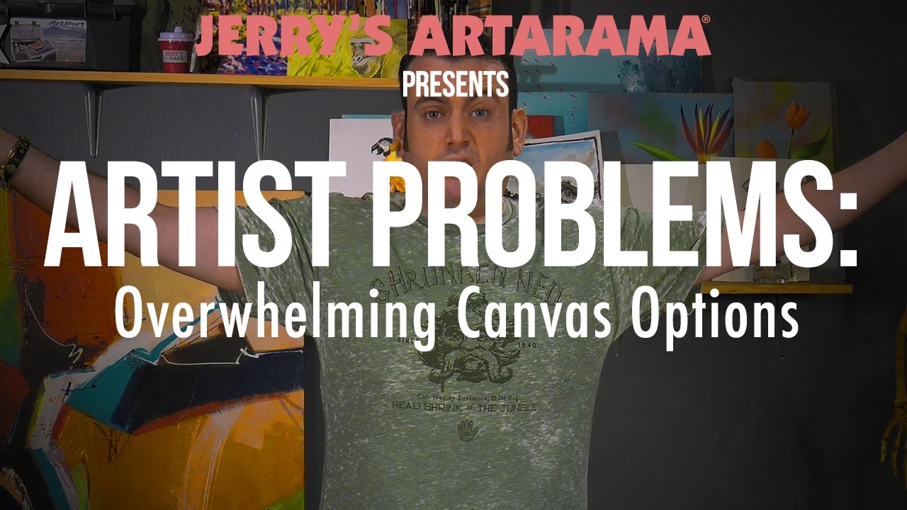 Artist Problems - Overwhelming Canvas Options