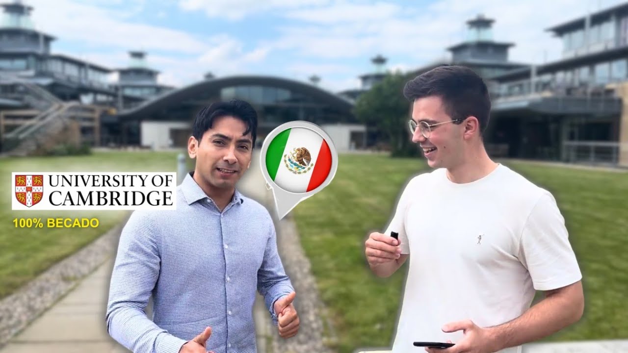 Mexicano explica cómo fue 100% BECADO para estudiar en Cambridge