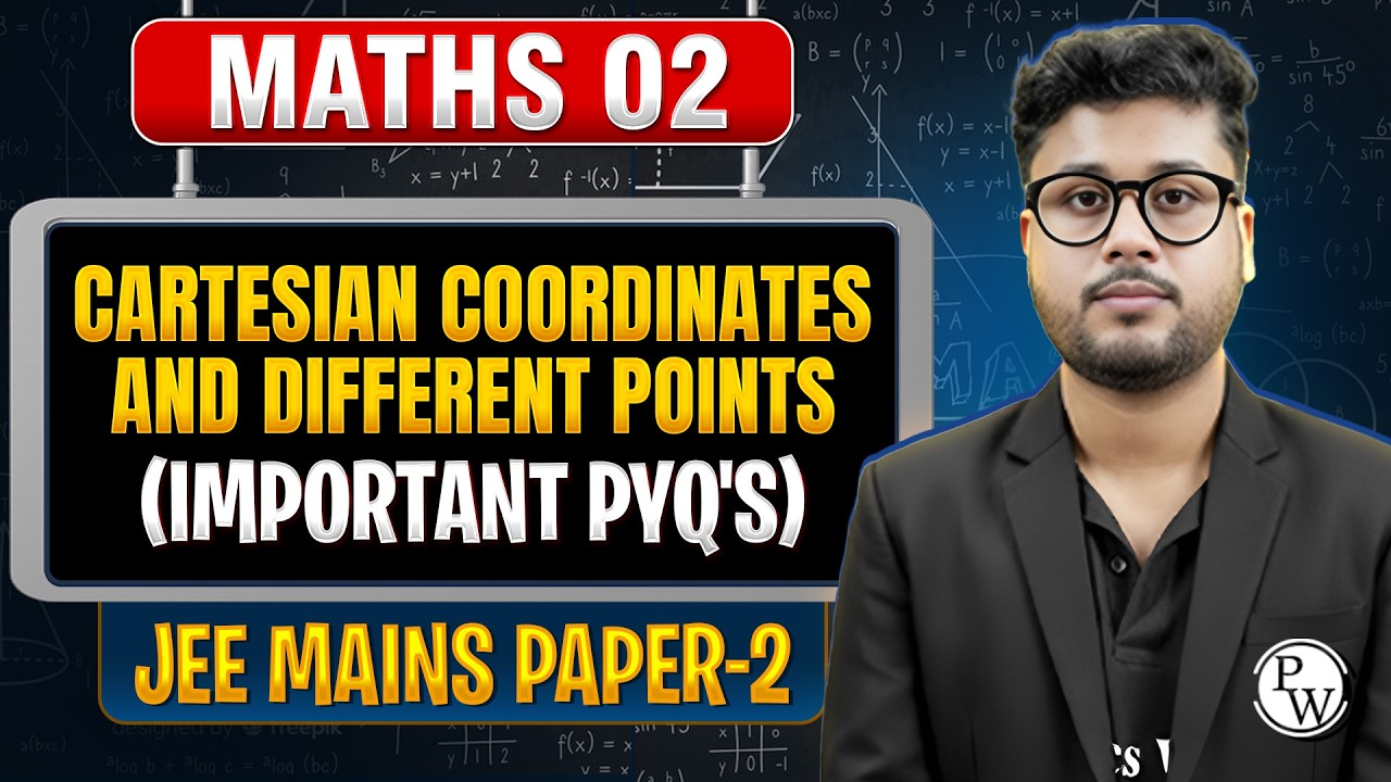 Maths 02 : Cartesian Coordinates and different points (Important PYQ's) | Jee Mains Paper-2