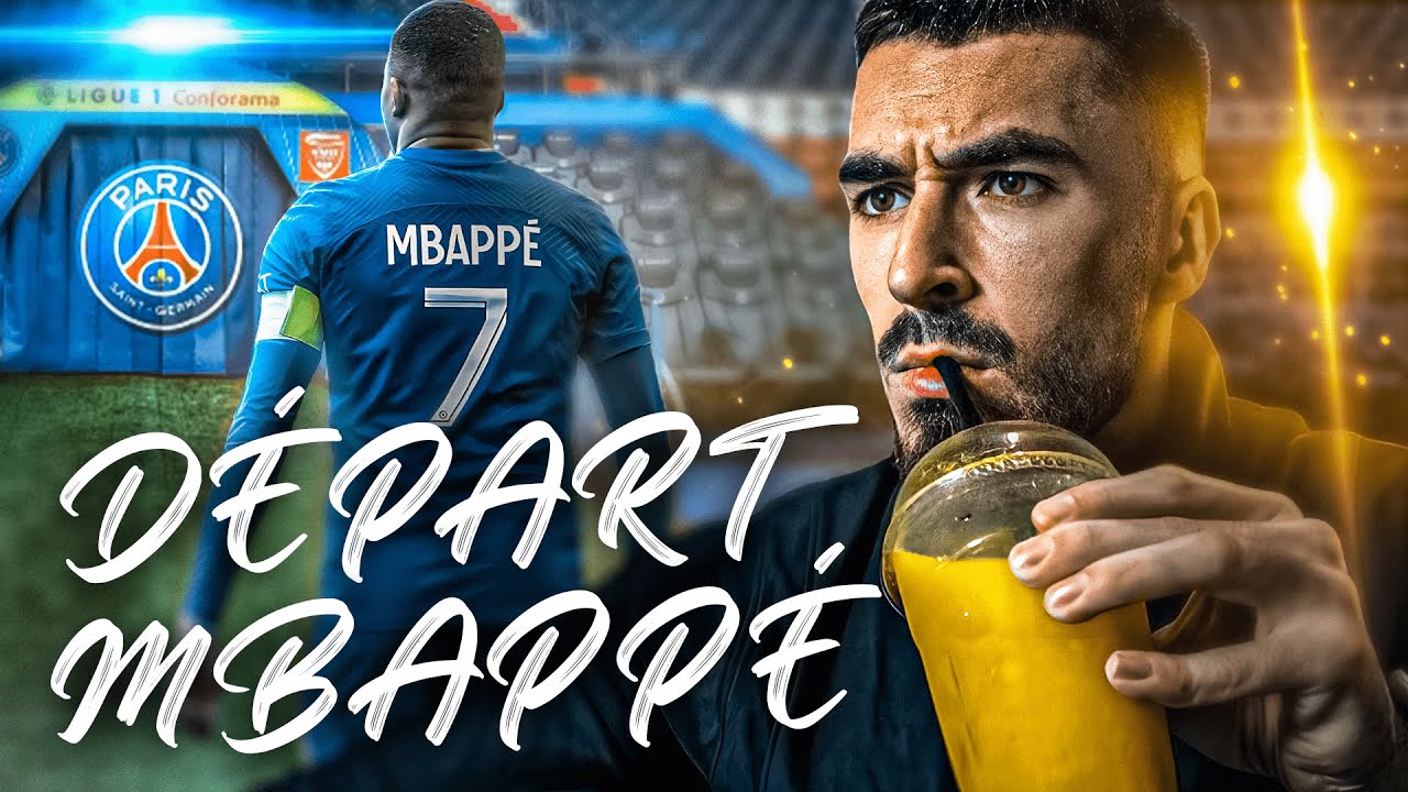 MBAPPÉ ANNONCE SON DÉPART DU PSG !! ( ON FAIT LE BILAN )