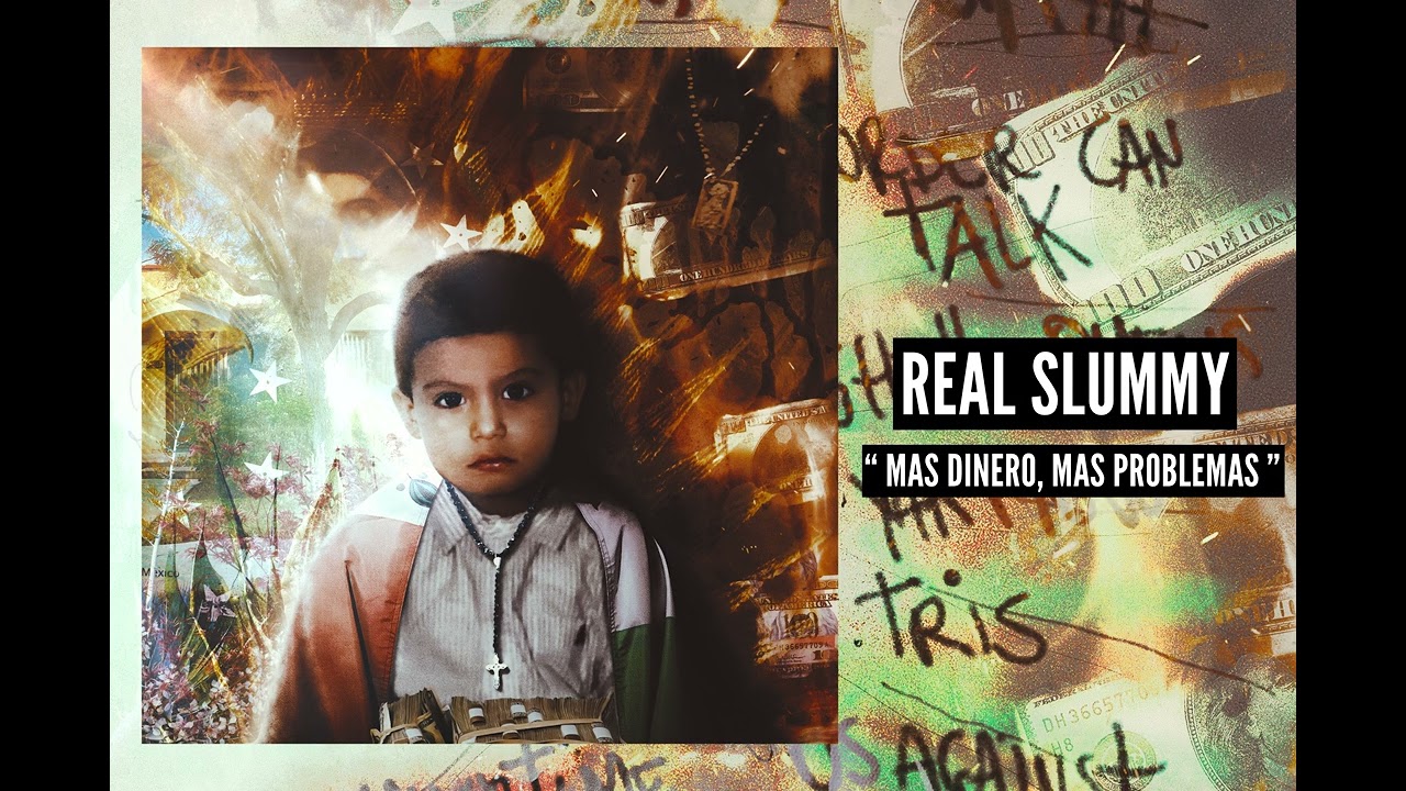Real Slummy - MAS DINERO, MAS PROBLEMAS