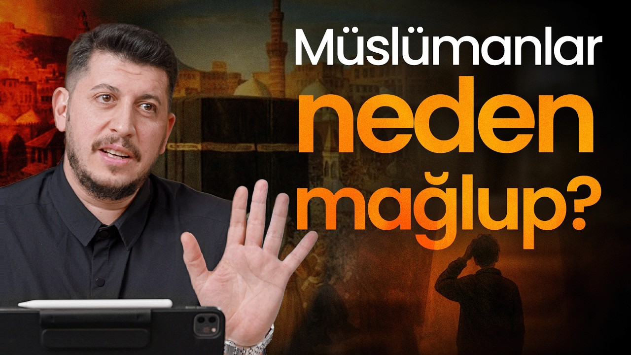 Müslümanlar Neden Hep Mağlup?