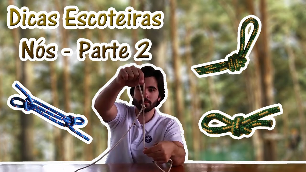 Dicas Escoteiras - Guia de Nós (Parte 2 - Nó de Correr, Catau e Azelha)
