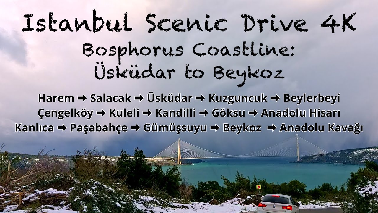 Istanbul Scenic Drive 4K | Bosphorus Coastline: Üsküdar to Beykoz