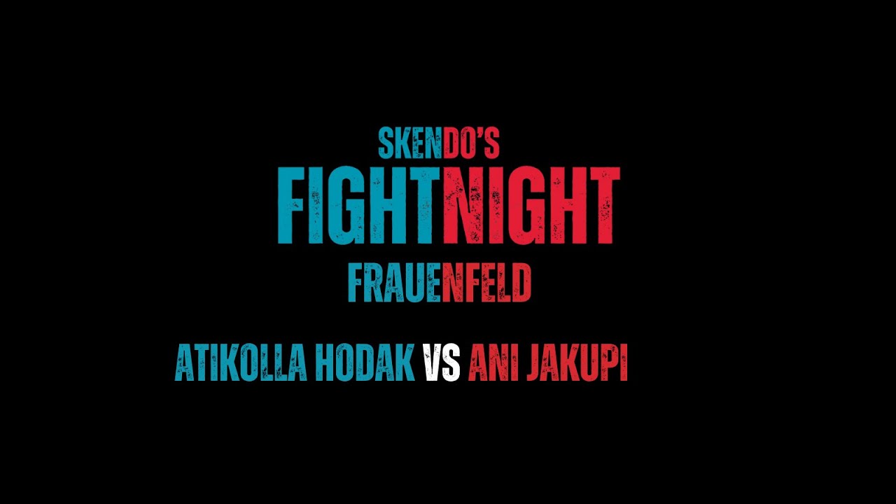Atikolla Hodak vs Ani Jakupi / Skendo's Fight Night 21.09.2024