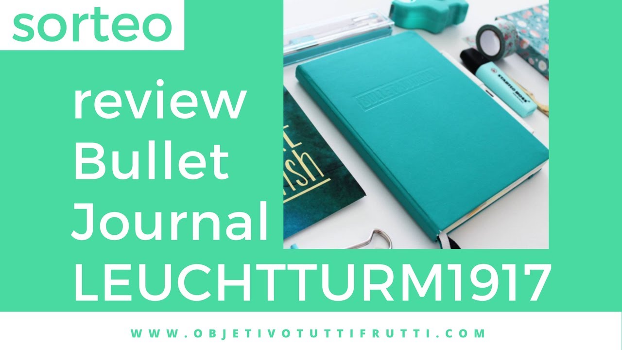 Bullet Journal LEUCHTTURM1917 y cuaderno #Review + SORTEO