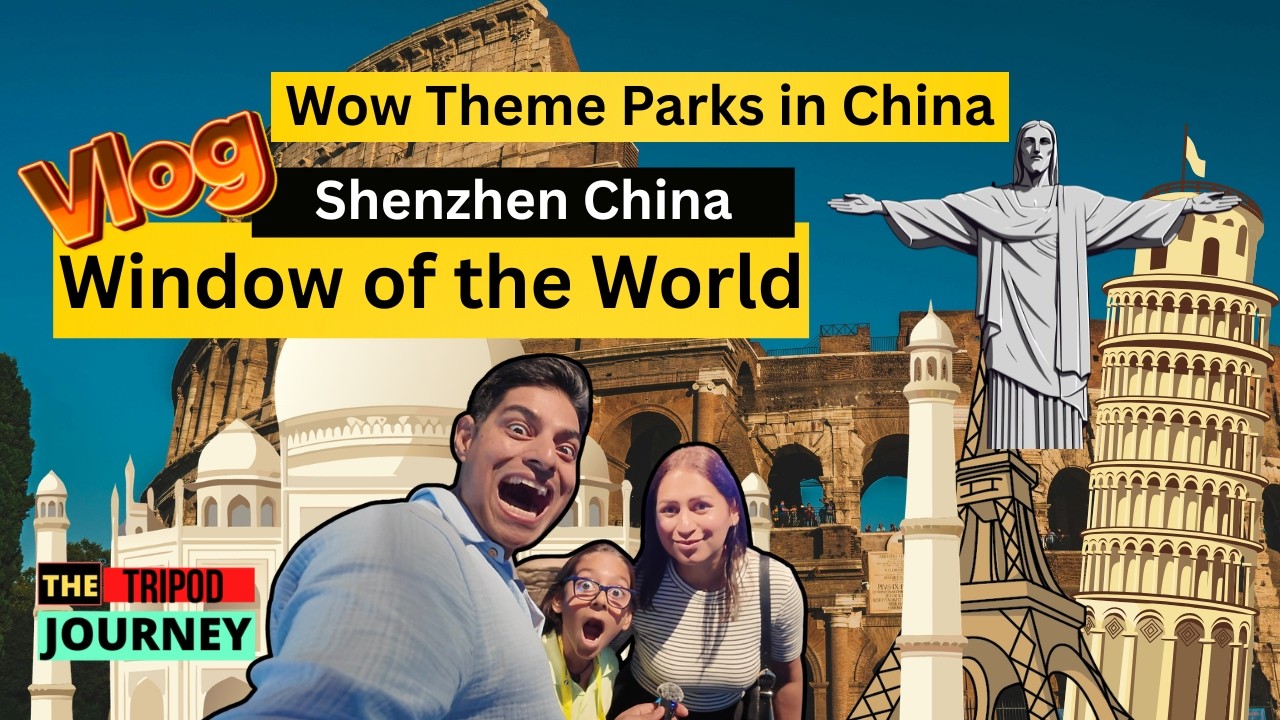 Window of the World I Shenzhen, China I China Vlog I Tourist attractions in Shenzhen, China
