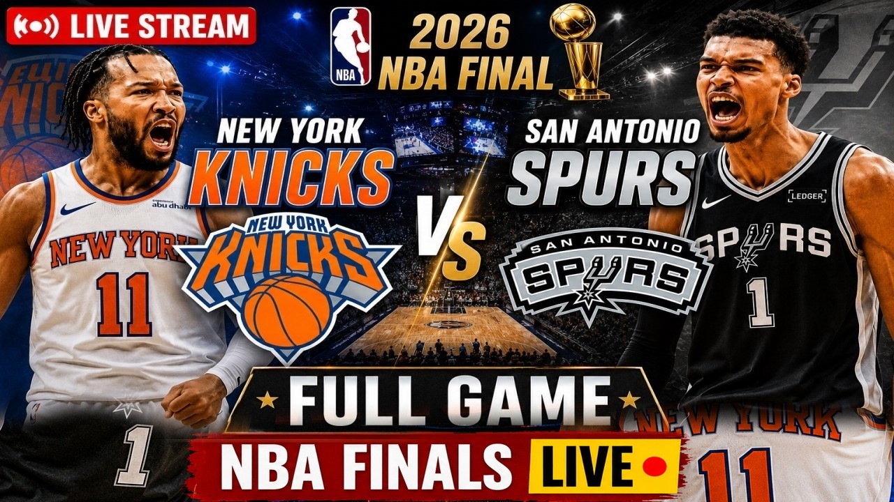 Knicks vs Spurs LIVE Stream: Game 3 LIVE | NBA Finals 2026 | Basketball LIVE Match