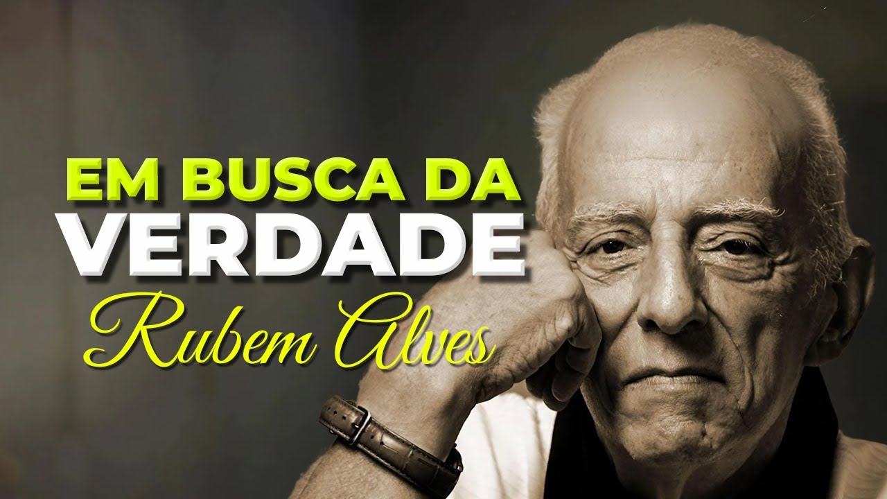 EM BUSCA DA VERDADE / RUBEM ALVES