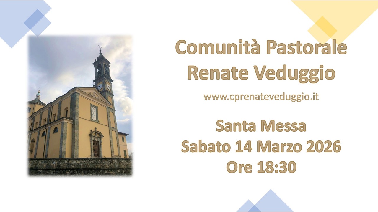 Santa Messa - Sabato 14 Marzo - Ore 18:30