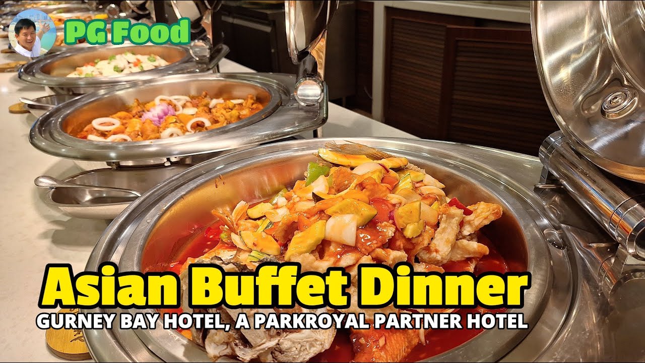 Азиатский ужин «шведский стол» в отеле Gurney Bay Hotel Penang