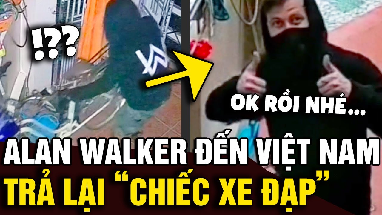 DJ Alan Walker bí mật đến 'VIỆT NAM', có 'HÀNH ĐỘNG' tại địa điểm 'MẤT XE ĐẠP' | Tin Nhanh Official