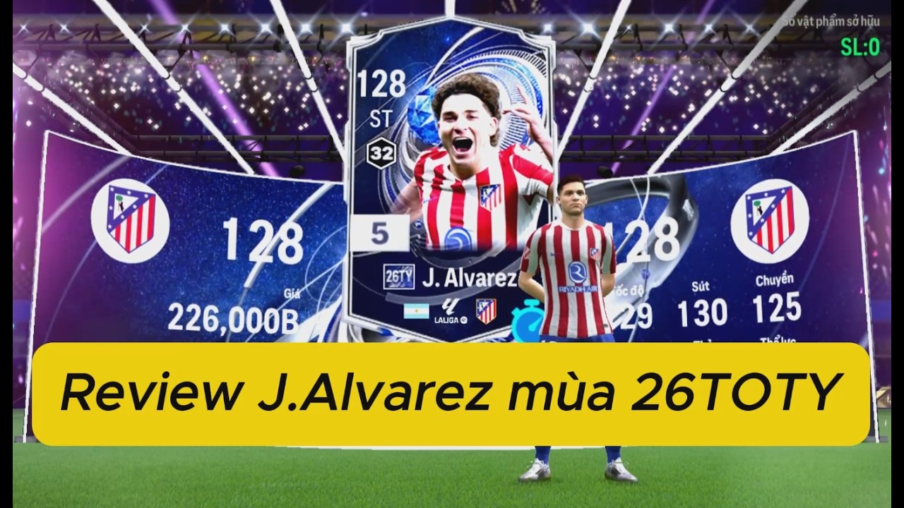 FC Online: Trải nghiệm J.Alvarez mùa 26TOTY...