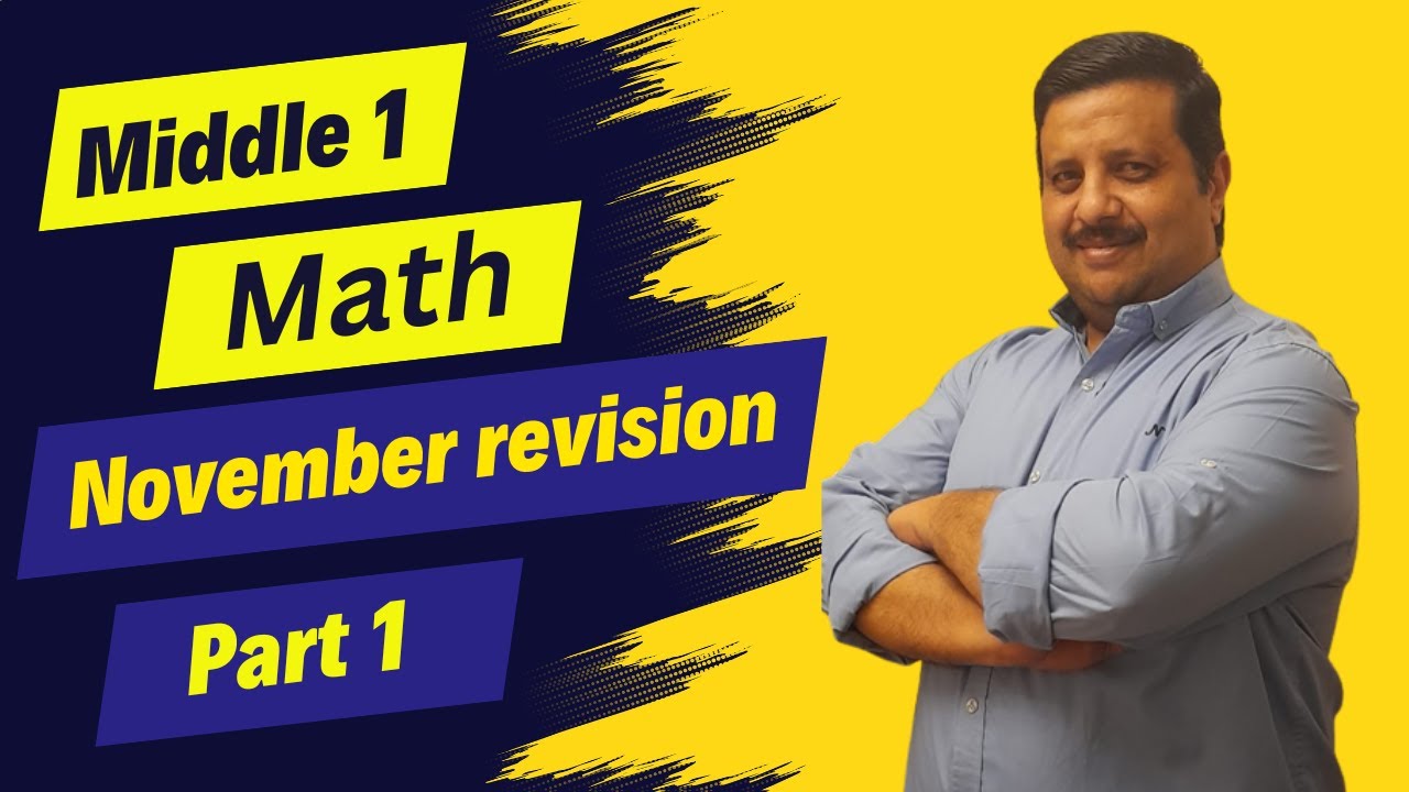 Math 📐 Middle 1📐 First term 📐 November revision 📐Part 1 📐2025