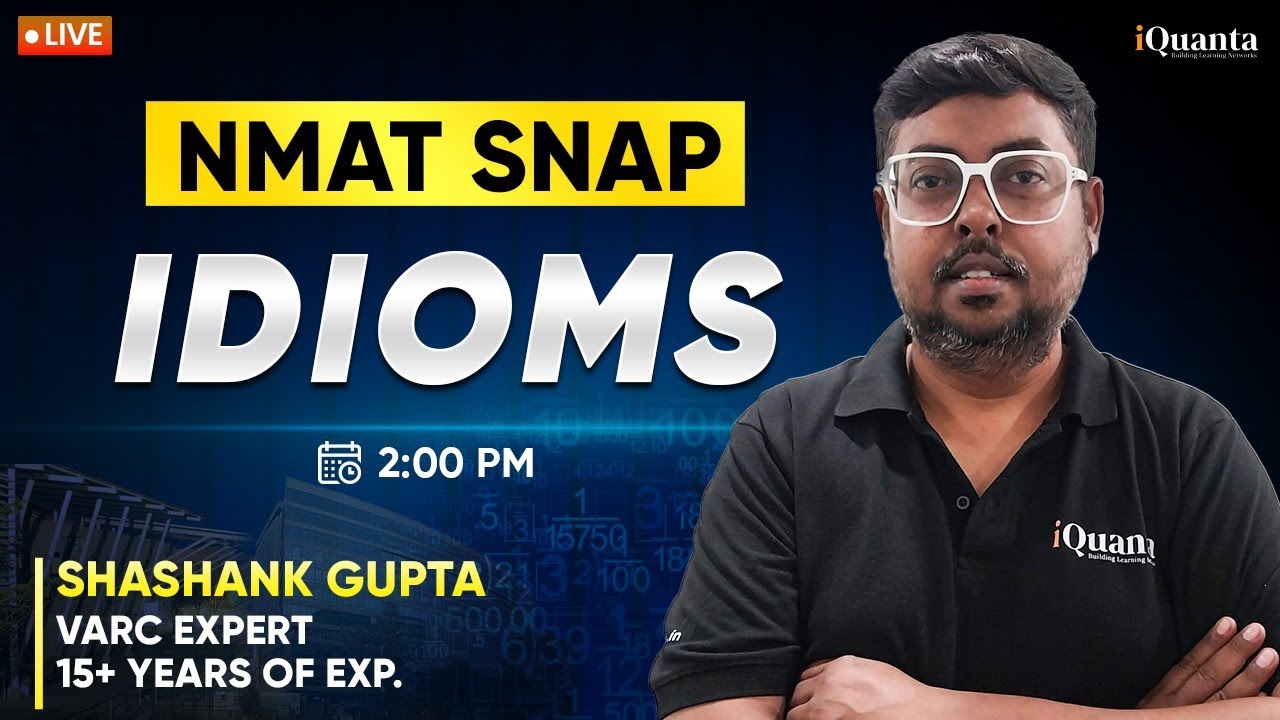 Day 21 – NMAT & SNAP | IDIOMS | Daily Live for 2025