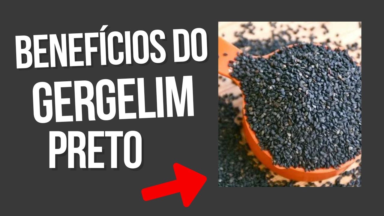 Gergelim Preto Descubra os Benefícios e Aprenda a Consumir