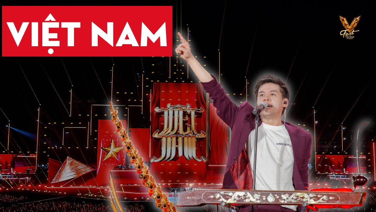 VINH KHUẤT chơi nhạc cụ dân tộc, hát VIỆT NAM đầy tự hào | V FEST - VIETNAM TODAY