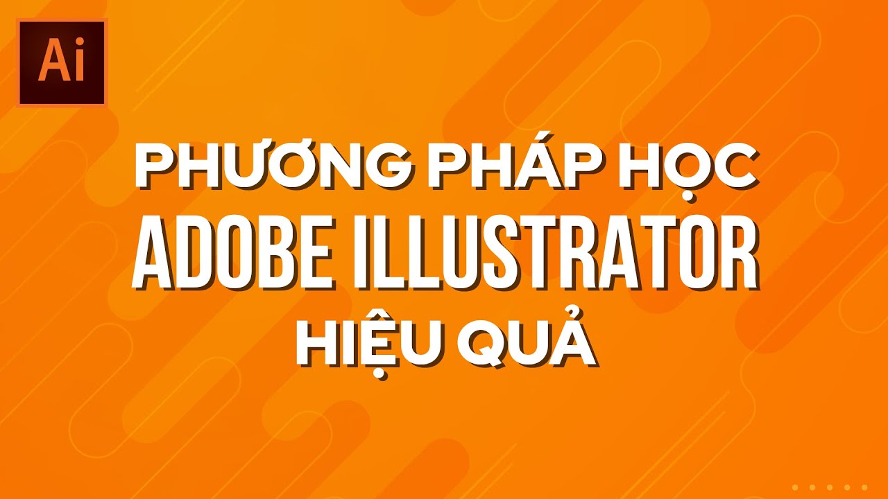 Học cách sử dụng Adobe Illustrator hiệu quả | Thùy Uyên Training