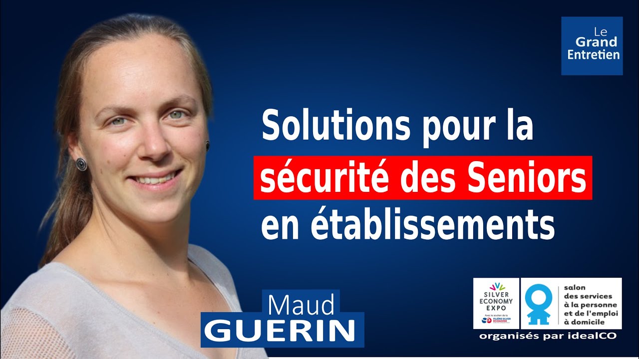 Maud Guérin : solutions pour la sécurité des Seniors en établissements